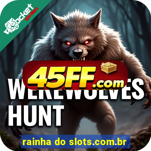 rainha do slots.com.br